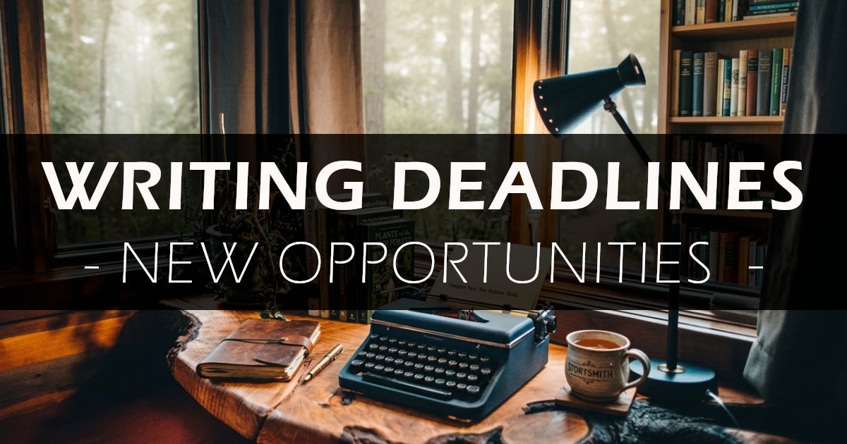 Writing Deadlines Writing Deadlines - 15 New Opportunities (Update #35)