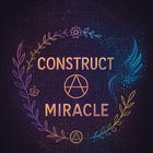 [MEMBERS ONLY] INSIDE THE FORGE #3: The Witch, The Stargazer, and the Architecture of Miracles (vs. Prisons)