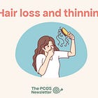 PCOS and Hair Loss: what’s really going on?