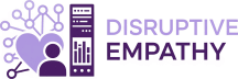 Disruptive Empathy