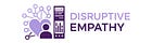 Disruptive Empathy