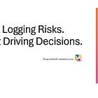 Stop Logging Risks. Start Driving Decisions.