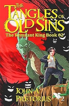 The Tangles of Old Sins (The Remnant King Book 2)