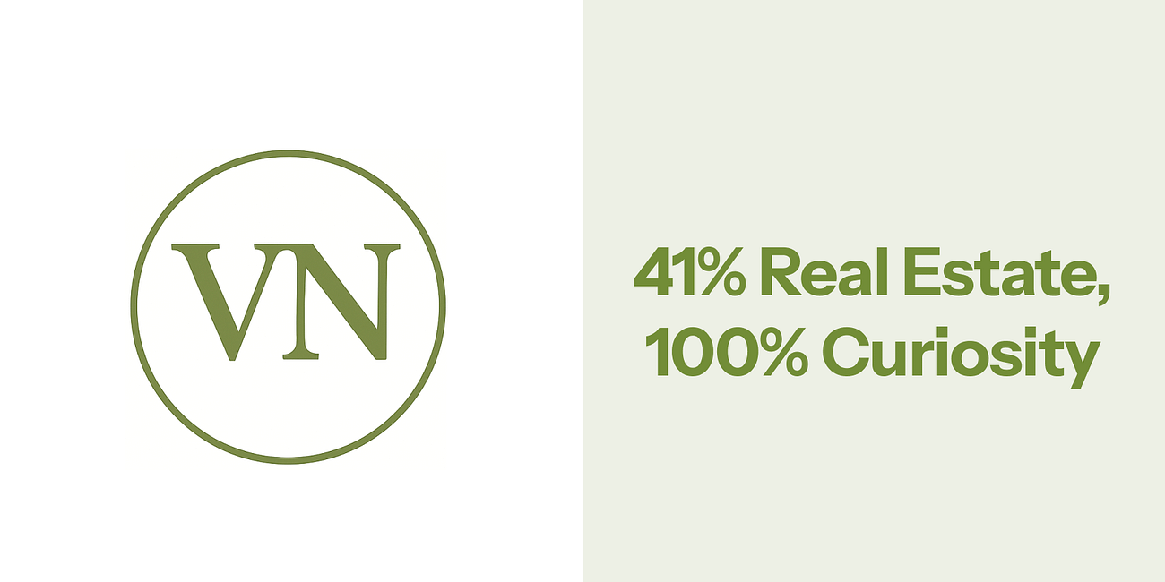 41% Real Estate, 100% Curiosity