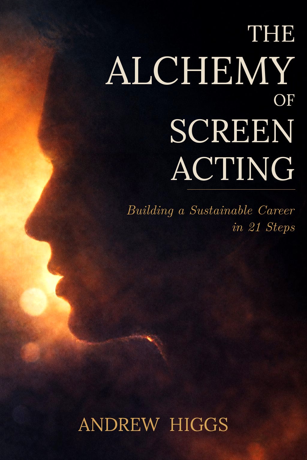 The 7 Problems Every Screen Actor Faces - by Andrew Higgs