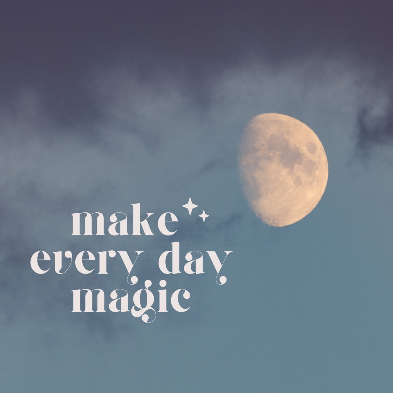 Make Every Day Magic