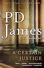 A Certain Justice: An Adam Dalgliesh Novel