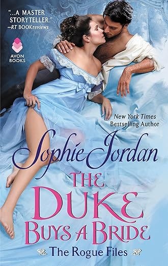 The Duke Buys a Bride: A Rogue Files Regency Historical Romance Novel (The Rogue Files Book 3)