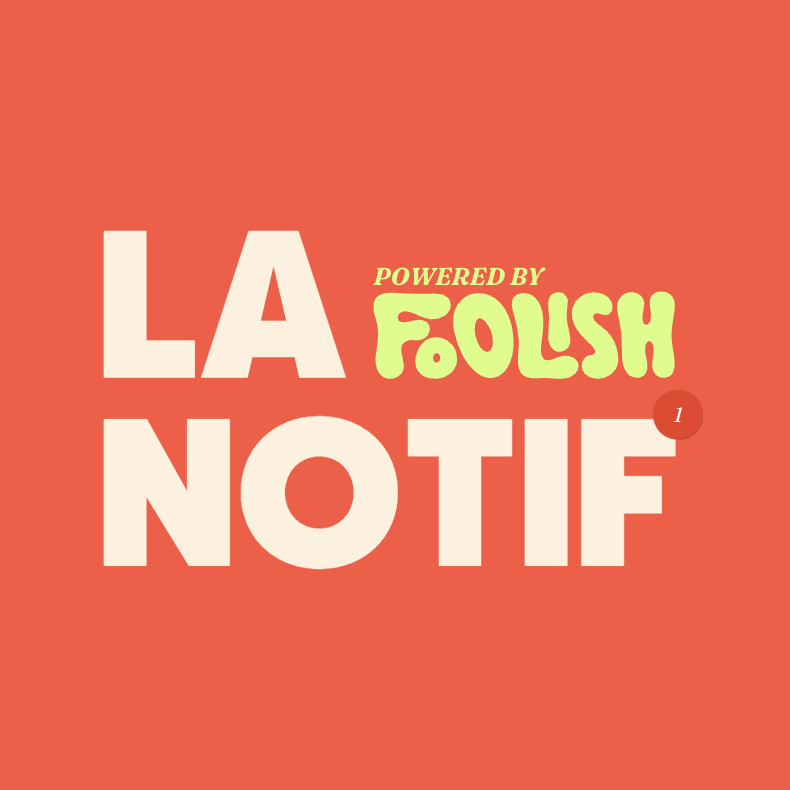 La Notif - Powered by Foolish