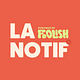 La Notif - Powered by Foolish