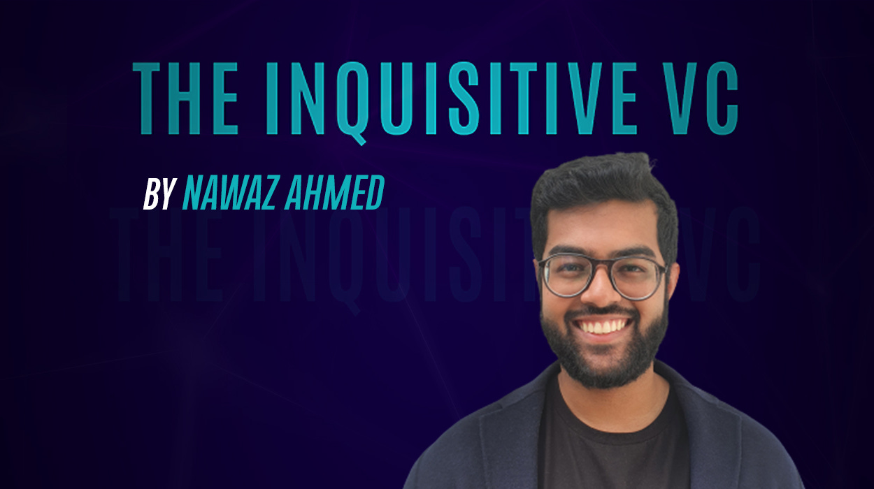 The Inquisitive VC | Nawaz Ahmed | Substack