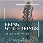 Being Well-Beings with the Coaches for Freedom project