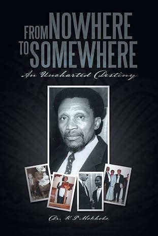 From Nowhere to Somewhere is an autobiography of southern Africa’s first Black cardiologist, From Nowhere to Somewhere is an autobiography of southern Africa’s first Black cardiologist,