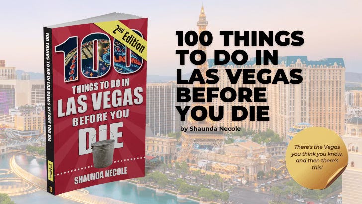 100 Things to Do in Las Vegas Before You Die - Bestselling book by Shaunda Necole