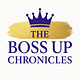 The Boss Up Chronicles