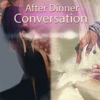 After Dinner Conversation® - Philosophy | Ethics Short Story
