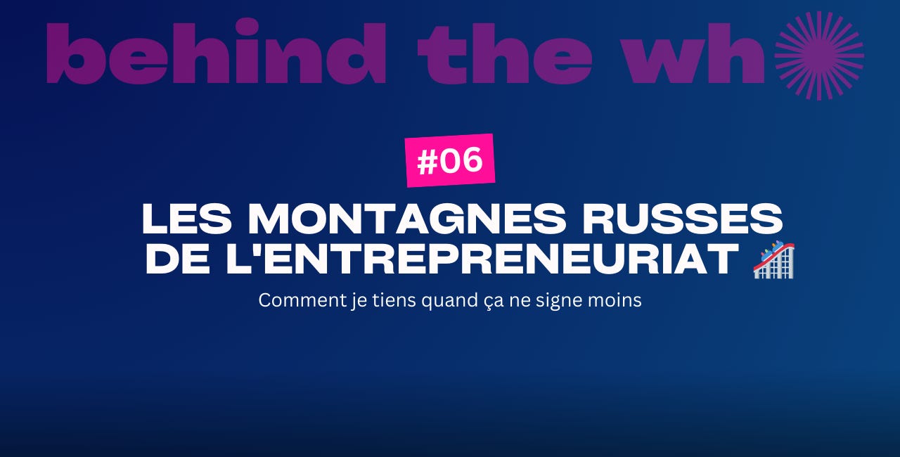 Les montagnes russes de l'entrepreneuriat 🎢