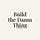 Build the Damn Thing: A Newsletter by Kathryn Finney 