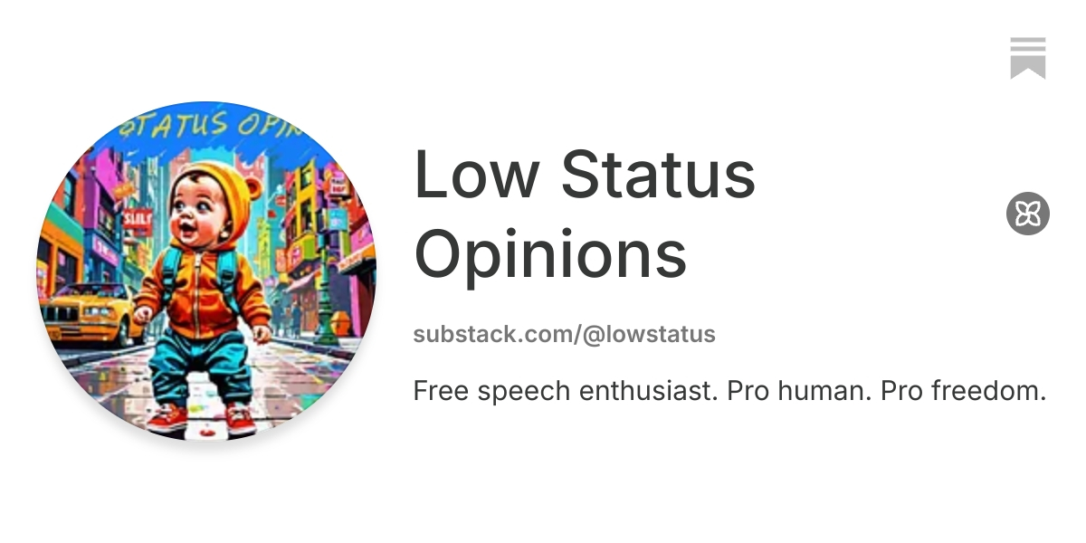 Low Status Opinions | Substack