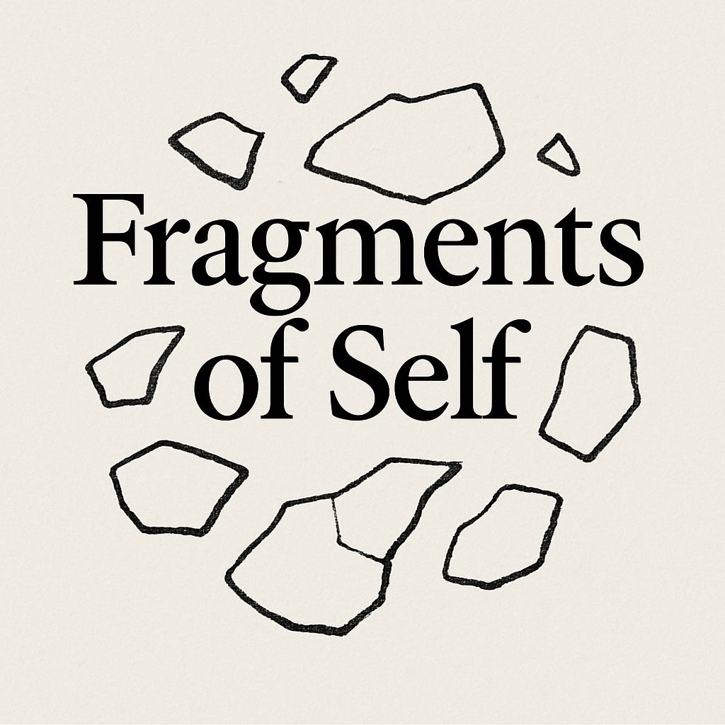 Fragments of self