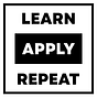 Learn, Apply, Repeat