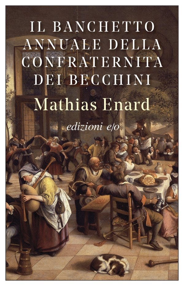 Il Banchetto annuale della Confraternita dei becchini - Mathias Enard