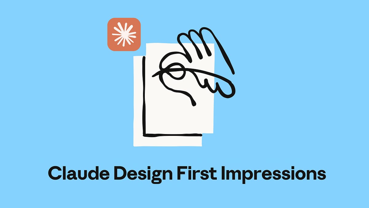 Claude Design's Real Bet: Your Design System Is the Moat, Not the Pixels