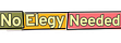 No Elegy Needed