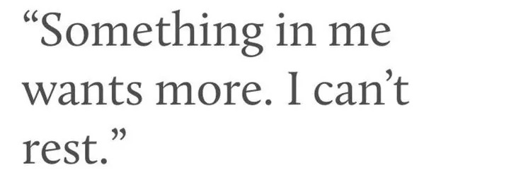 May be an image of book and text that says '"Something in me wants more. I can't rest." Sylvia Plath, The Unabridged Journals of Sylvia Plath'