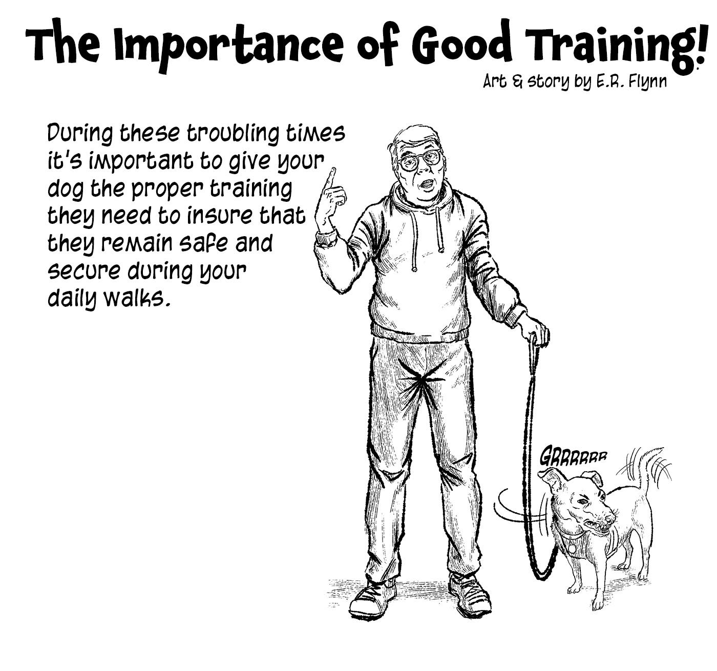 The importance of Good Training frame 1 of 5 comic by E.R. Flynn
