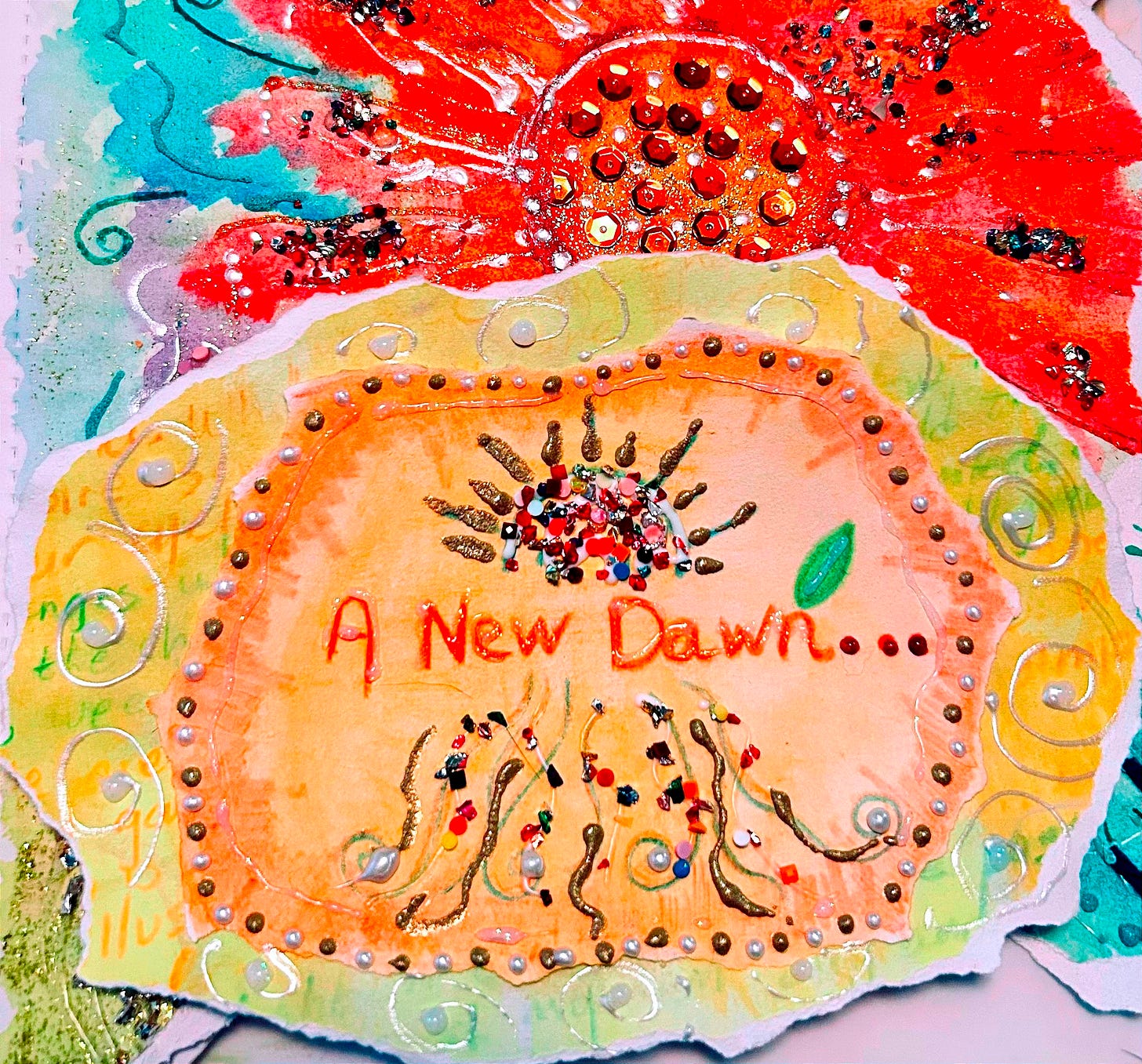 An Integrative Art Journaling page titled Growth in Darkness. A radiant orange flower blooms across the top, its petals shimmering with sequins and glitter, set against swirling teal and aqua strokes. Below, a glowing oval holds the words “A New Dawn…” surrounded by pearl-like beads, golden spirals, and colorful fragments that resemble seeds sprouting upward. The piece symbolizes resilience—new life emerging from shadow, growth nurtured in hidden soil, and the promise of dawn rising from the depths of darkness. An Integrative Art Journaling page titled Growth in Darkness. A radiant orange flower blooms across the top, its petals shimmering with sequins and glitter, set against swirling teal and aqua strokes. Below, a glowing oval holds the words “A New Dawn…” surrounded by pearl-like beads, golden spirals, and colorful fragments that resemble seeds sprouting upward. The piece symbolizes resilience—new life emerging from shadow, growth nurtured in hidden soil, and the promise of dawn rising from the depths of darkness.