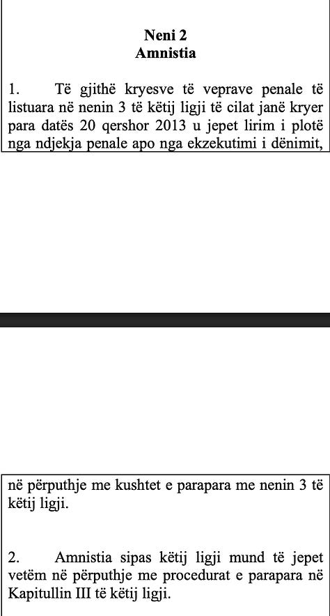 Nenet 2, 3 dhe 4 të përmendura në këtë analizë politike nga Ligji 04-L-209 i aprovuar në Vitin 2013 në Kuvendin e Kosovës.