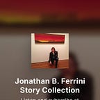Jonathan B. Ferrini Story Collection