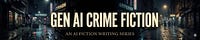 GenAi CRIME FICTION