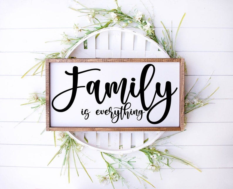 Family Is Everything Sign, Family Sign, Family Wall Decor, Wedding Gift, Anniversary Sign, Farmhouse Sign Wooden Sign image 1