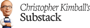 Christopher Kimball's Substack