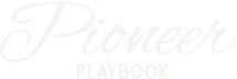 Pioneer Playbook