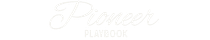 Pioneer Playbook