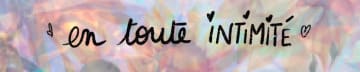 En toute intimité 🌻