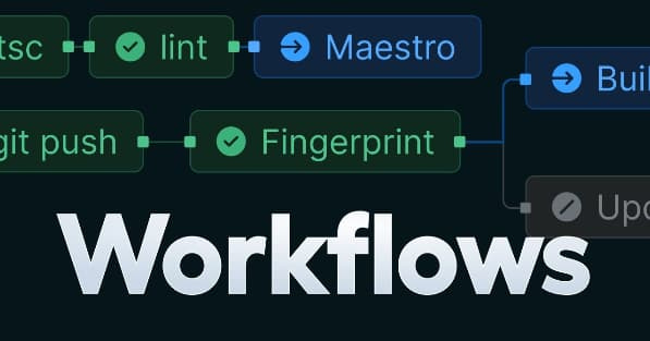 Expo Workflows Expo Workflows