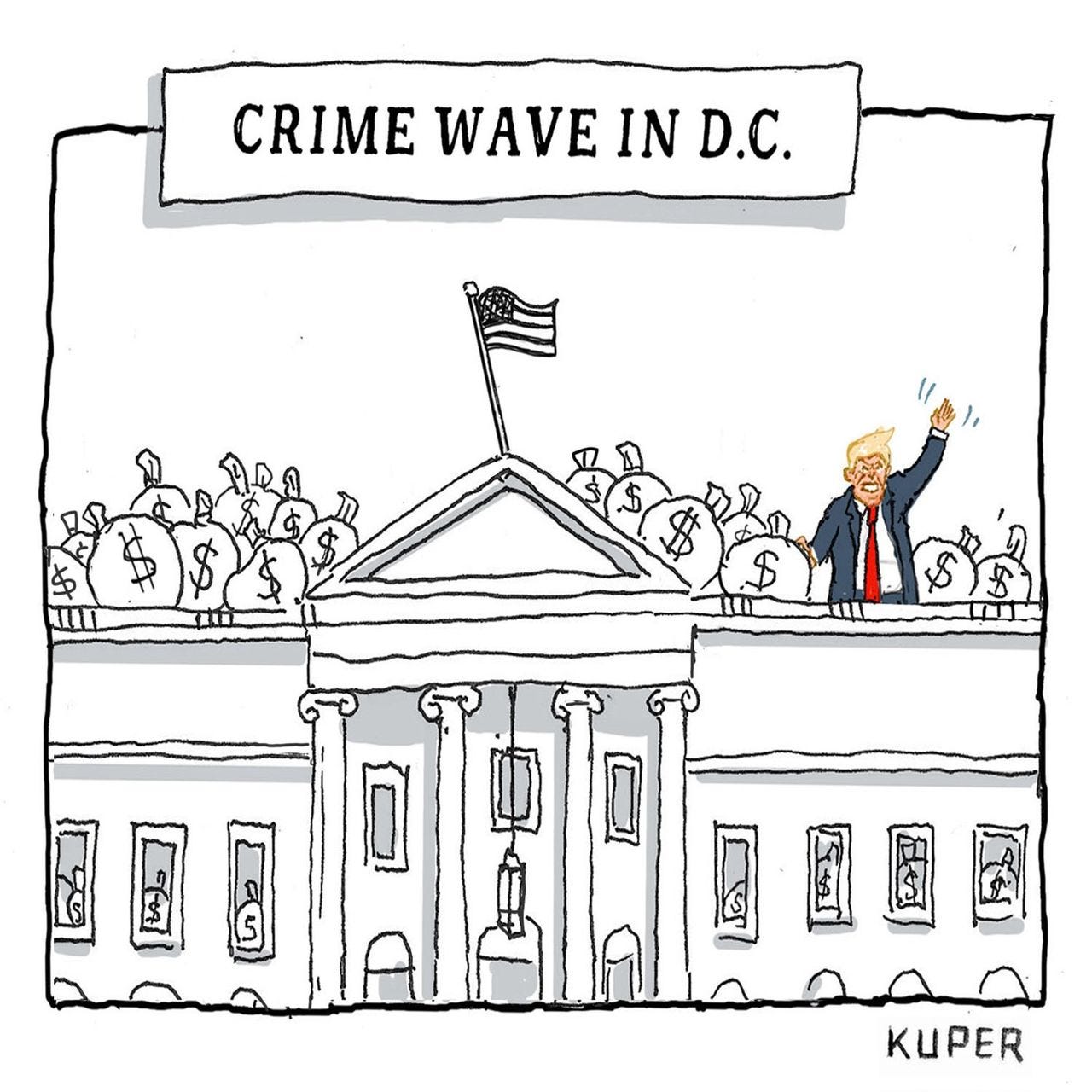 The heading reads “Crime Wave in D.C.” Donald Trump stands on the roof of the White House waving and surrounded by bags...
