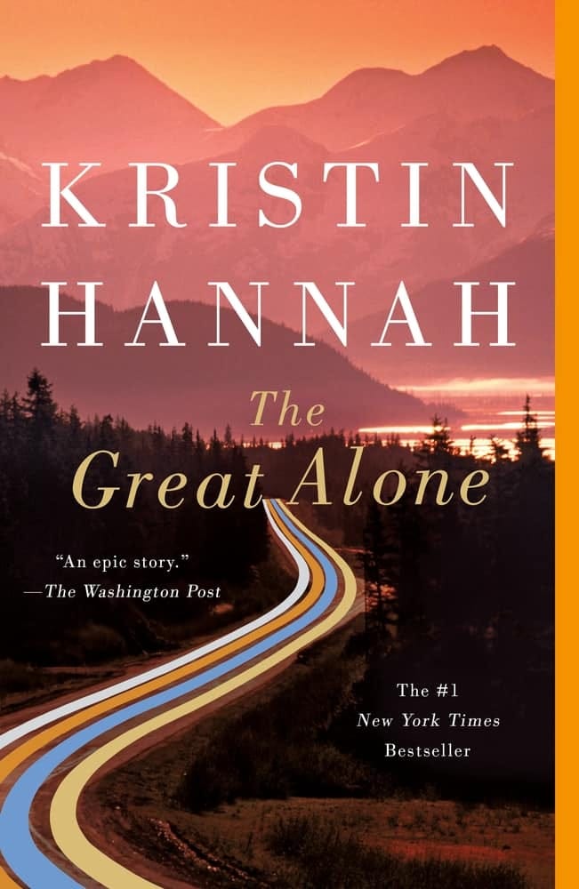 The Great Alone - Kristin Hannah The Great Alone - Kristin Hannah