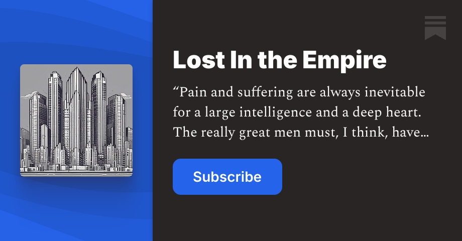 Lost In the Empire | Joseph Michael | Substack