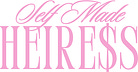 Self Made Heiress