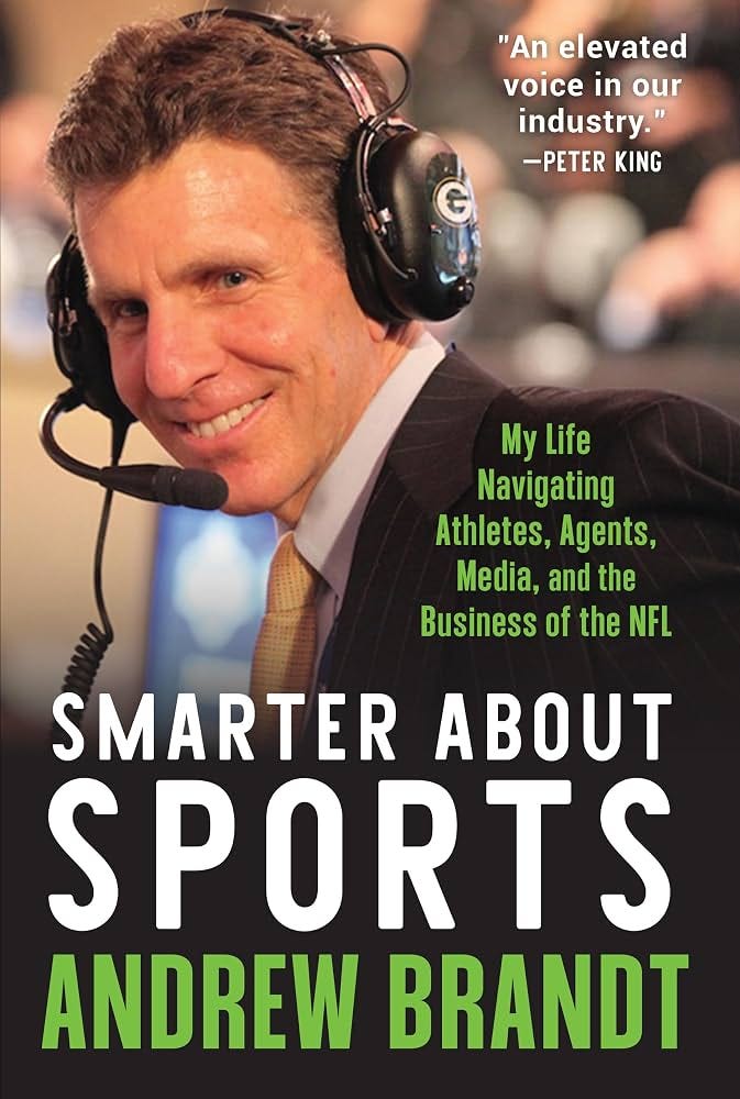 Amazon.com: Smarter About Sports: My Life Navigating Athletes, Agents, Media, and the Business of the NFL: 9781637279823: Brandt, Andrew: Books Amazon.com: Smarter About Sports: My Life Navigating Athletes, Agents, Media, and the Business of the NFL: 9781637279823: Brandt, Andrew: Books