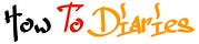 How To Diaries