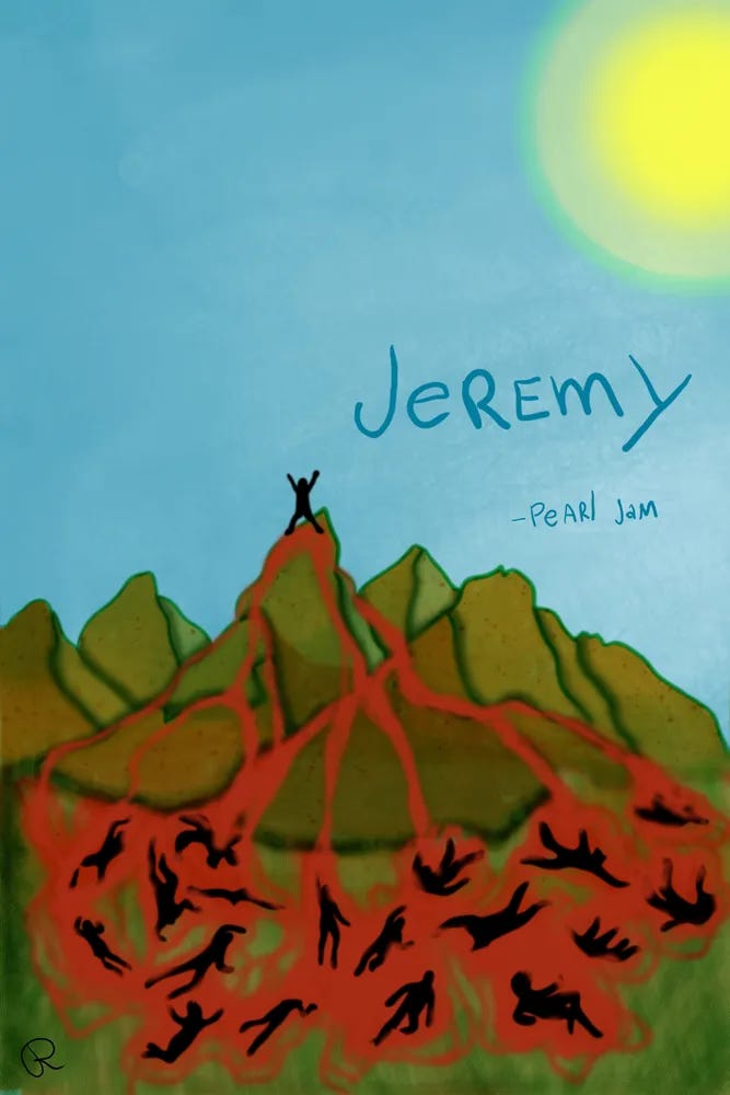 Ilustração digital da cena narrada na música Jeremy da banda Pearl Jam
Em casa, desenhando figuras de topos de montanhas
Com ele no topo, um Sol amarelo limão
Os braços erguidos em V
Os mortos jogados em poças marrons lá embaixo
