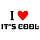 IT'S COOL