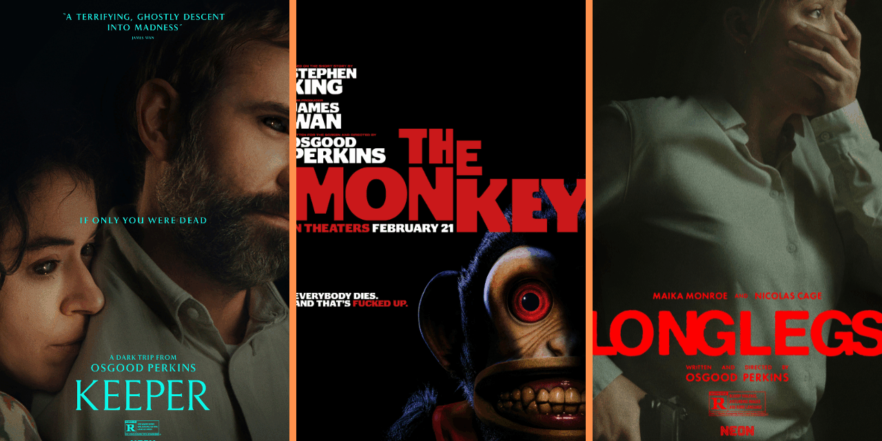 Are You Ready To Watch Three Terrifying Osgood Perkins Movies In One Day? You Can, Coming Soon To A Theater Near You - That Hashtag Show Are You Ready To Watch Three Terrifying Osgood Perkins Movies In One Day? You Can, Coming Soon To A Theater Near You - That Hashtag Show