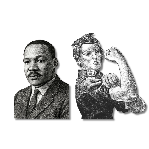 Dr. Martin Luther King Jr. & Rosie the Riveter. EE